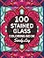 100 Stained Glass Coloring Book by Sandy Lay