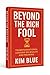 Beyond the Rich Fool: The P...