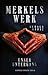 Merkels Werk - Unser Untergang