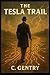 The Tesla Trail