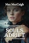 SOULS ADRIFT: A Novel of Supernatural Suspense SOULS ADRIFT: A Novel of Supernatural Suspense