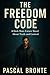 The Freedom Code by Pascal Bronte