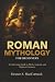 Roman Mythology for Beginne...