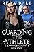 Guarding the Athlete: A Lesbian Paranormal Romantic Comedy (Sapphic Security Book 7)