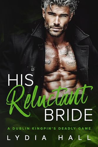 His Reluctant Bride (Kings of the Underworld)
