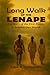 The Long Walk of the Lenape...