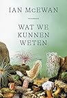 Wat we kunnen weten