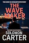 The Wave Maker: A...