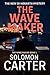 The Wave Maker by Solomon Carter