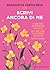 Scrivi ancora di me (Italian Edition)