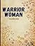 Warrior Woman: An Inspirati...