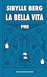 PNR: La Bella Vita