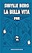 PNR: La Bella Vita