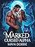 Marked by the Cursed Alpha  by Maya Dobbie