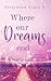 Where our Dreams end: Hollywood Hopes 3 (German Edition)
