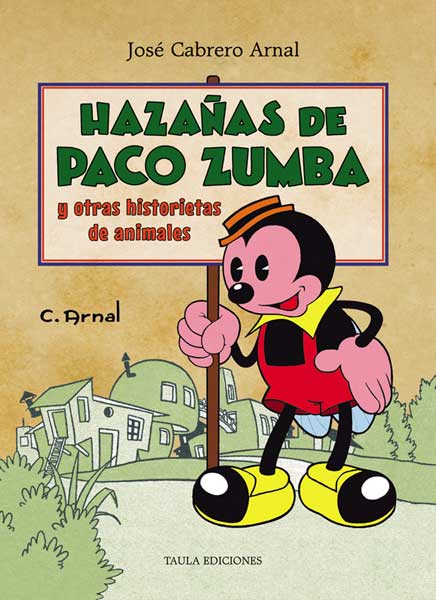 Hazañas de paco zumba y otras historietas de animales (Colección TEBEOS DE ORO, #4.)