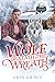 Wolf Beneath the Wreath: M/...