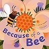 Because of a Bee