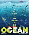 If You Went to the Bottom of the Ocean If You Went to the Bottom of the Ocean