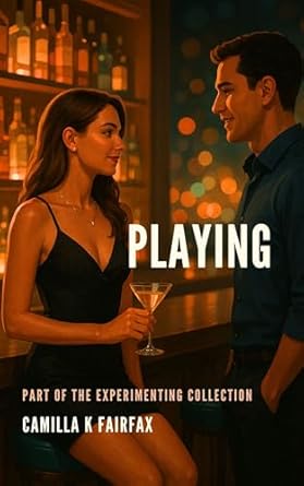 Playing: A Married Couple's Fantasy (Experimenting: The Novellas Book 1)