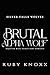 Brutal Alpha Wolf: Rejected Mate Secret Baby Romance (Silver Falls Wolves Book 1)