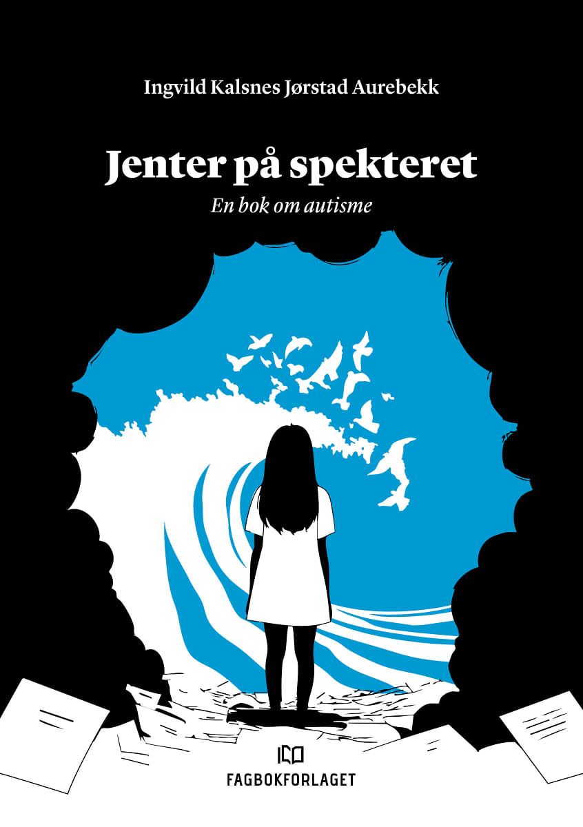 Jenter på spekteret: En bok om autisme (Paperback)