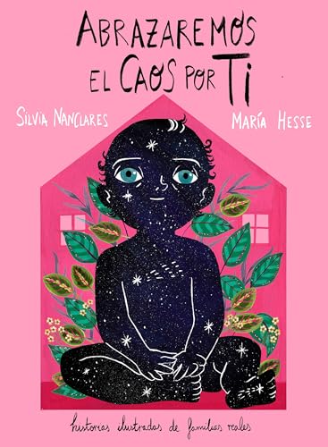 Abrazaremos el caos por ti: Historias ilustradas de familias reales (Hardcover)
