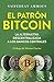 El patrón Bitcoin: La alter...