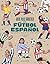 Guía poco práctica del fútbol español
