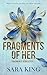Fragments of Her: What if y...
