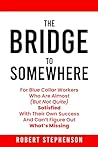 Bridge To Somewhere by Robert Stephenson