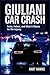 Giuliani Car Crash: Facts, ...