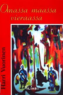 Omassa maassa vieraassa : tarinoita rajakarjalaisevakoista (Paperback)