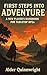 First Steps into Adventure:...
