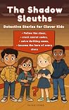 The Shadow Sleuth...