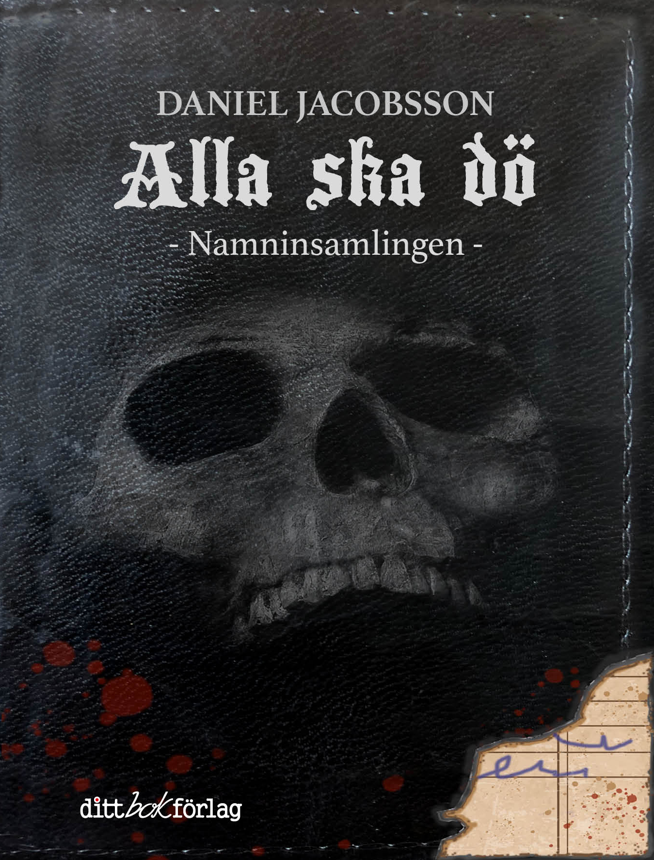 Alla ska dö: Namninsamlingen (Paperback)