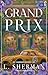 Grand Prix by L. Sherman