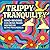 Trippy Tranquility: Mind-Be...