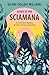Diario di una sciamana: Il cammino segreto di una monaca guerriera