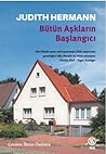 Bütün Aşkların Başlangıcı by Judith Hermann