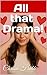 All that Drama! - A sweet Y...