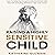 Raising a Highly Sensitive Child by Katherine Guzman