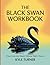 The Black Swan Workbook: Cl...
