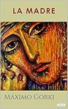 La Madre - Gorki