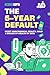 The 5-Year Default: Reset Y...