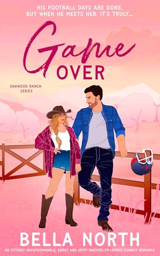 Game Over (Oakwood Ranch, #2)