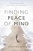 Finding Peace of Mind by Jonathan   Kemp