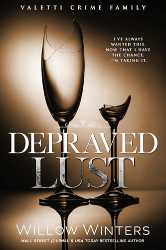 Depraved Lust (Valetti Crime Family #5)