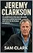 JEREMY CLARKSON : A candid ...