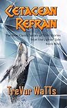 Cetacean Refrain: Sci-Fi from the Lighter Side of a Dark Universe (New-Classic Sci-Fi Book 9)